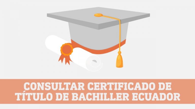 GUÍA PARA CONSULTAR EL TÍTULO DE BACHILLER EN EL ECUADOR